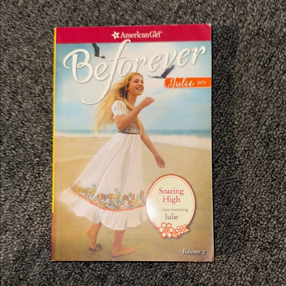 American Girl “Be Forever” Julie 1974 Book